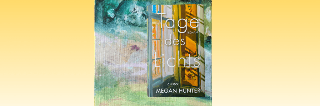 Megan Hunter: Tage des&nbsp;Lichts